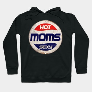 HOT MOMS or PEPSI Hoodie